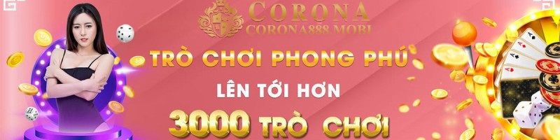 Kho tàng sản phẩm game cá cược phong phú tại Corona888 cho bạn khám phá